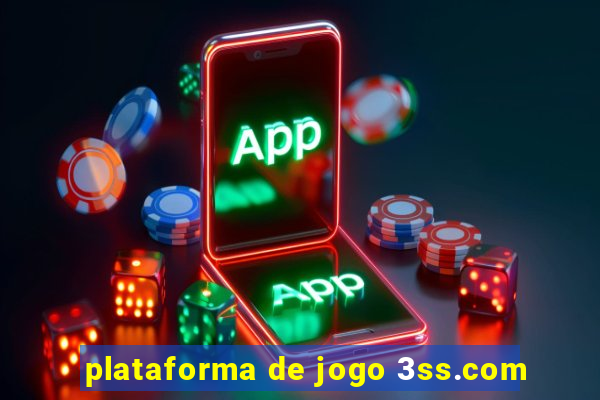 plataforma de jogo 3ss.com